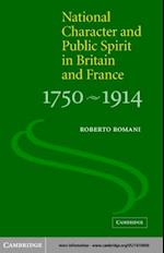 National Character and Public Spirit in Britain and France, 1750-1914