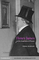 Henry James and the Imagination of Pleasure