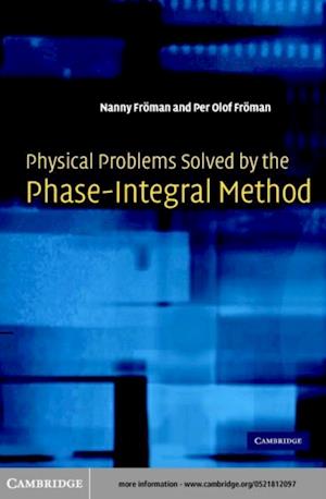 Physical Problems Solved by the Phase-Integral Method