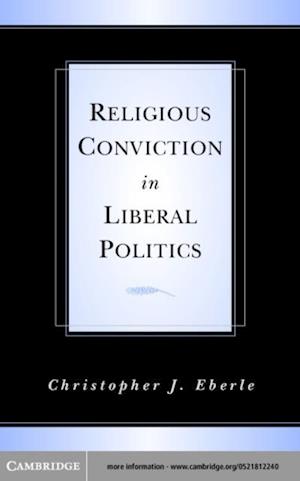 Religious Conviction in Liberal Politics