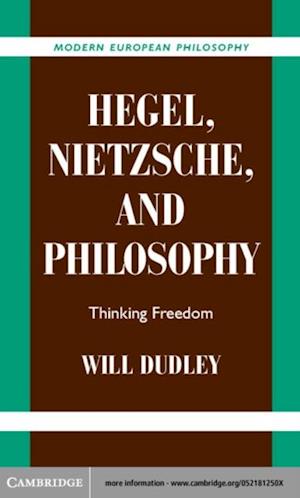 Hegel, Nietzsche, and Philosophy