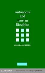 Autonomy and Trust in Bioethics