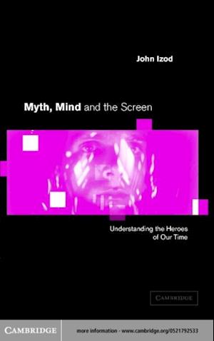 Myth, Mind and the Screen