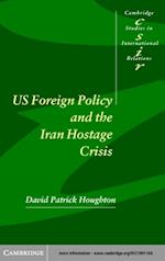 US Foreign Policy and the Iran Hostage Crisis