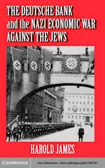 Deutsche Bank and the Nazi Economic War against the Jews
