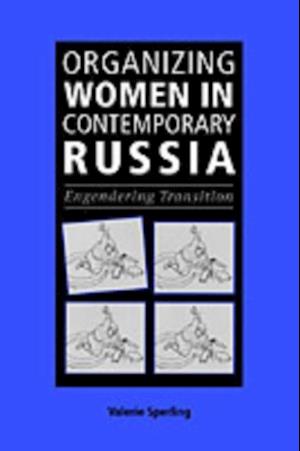 Organizing Women in Contemporary Russia