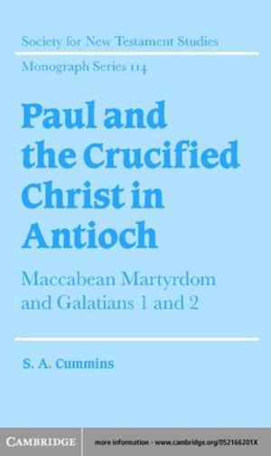 Paul and the Crucified Christ in Antioch