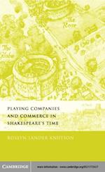 Playing Companies and Commerce in Shakespeare's Time