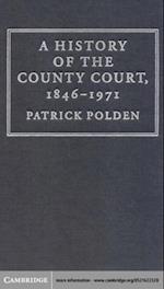 History of the County Court, 1846-1971