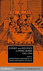 Court and Politics in Papal Rome, 1492-1700