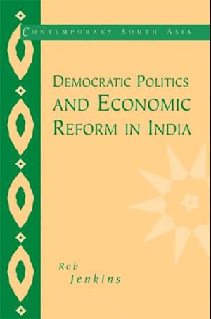 Democratic Politics and Economic Reform in India