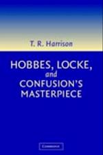 Hobbes, Locke, and Confusion's Masterpiece