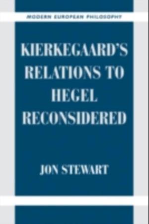 Kierkegaard's Relations to Hegel Reconsidered