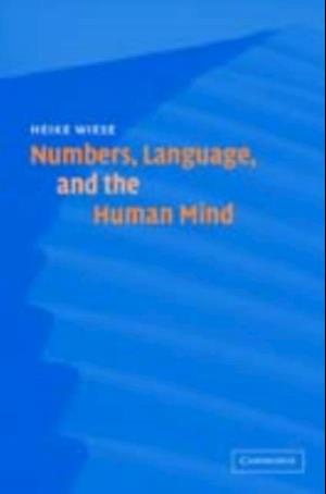 Numbers, Language, and the Human Mind