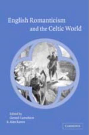 English Romanticism and the Celtic World