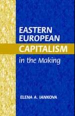 Eastern European Capitalism in the Making