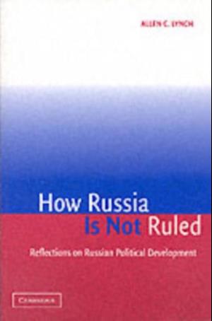 How Russia Is Not Ruled