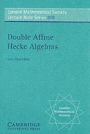 Double Affine Hecke Algebras