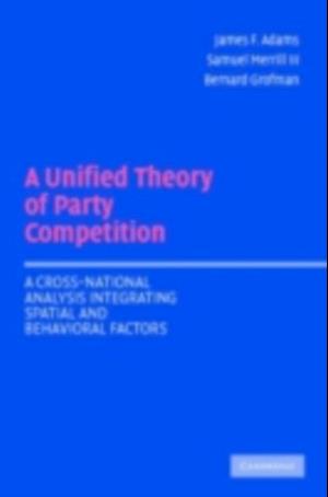Unified Theory of Party Competition