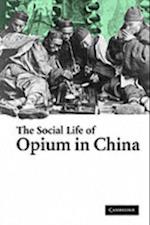 Social Life of Opium in China