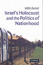 Israel's Holocaust and the Politics of Nationhood