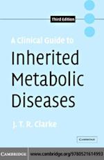 Clinical Guide to Inherited Metabolic Diseases