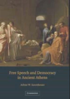 Free Speech and Democracy in Ancient Athens