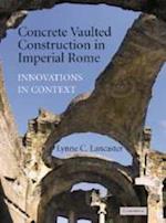 Concrete Vaulted Construction in Imperial Rome
