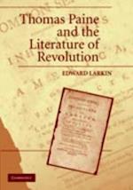 Thomas Paine and the Literature of Revolution
