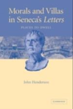 Morals and Villas in Seneca's Letters