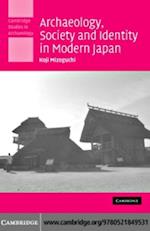 Archaeology, Society and Identity in Modern Japan