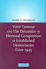 Voter Turnout and the Dynamics of Electoral Competition in Established Democracies since 1945