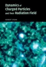 Dynamics of Charged Particles and their Radiation Field