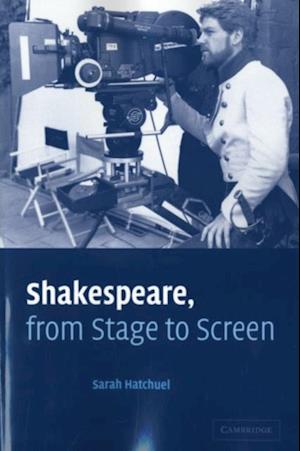 Shakespeare, from Stage to Screen