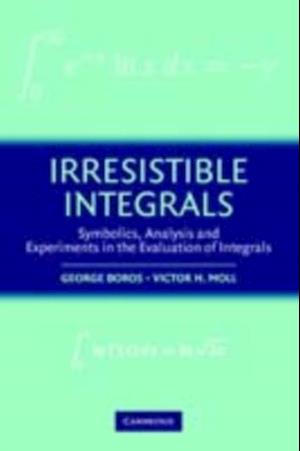 Irresistible Integrals