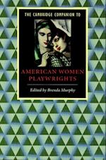 Cambridge Companion to American Women Playwrights