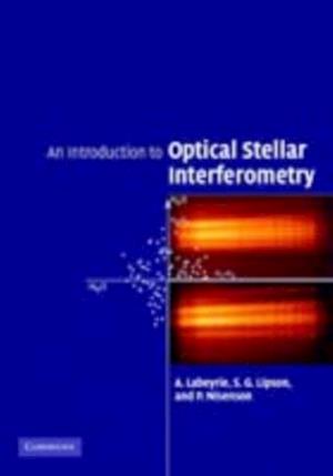 Introduction to Optical Stellar Interferometry