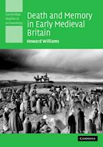 Death and Memory in Early Medieval Britain