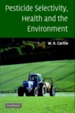 Pesticide Selectivity, Health and the Environment