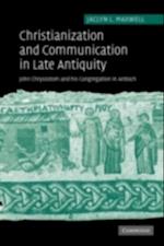 Christianization and Communication in Late Antiquity