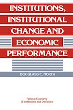 Institutions, Institutional Change and Economic Performance