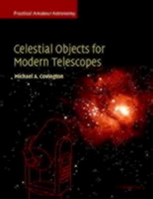 Celestial Objects for Modern Telescopes: Volume 2