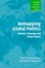 Remapping Global Politics