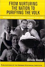 From Nurturing the Nation to Purifying the Volk