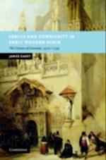 Family and Community in Early Modern Spain