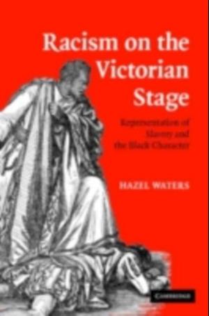 Racism on the Victorian Stage