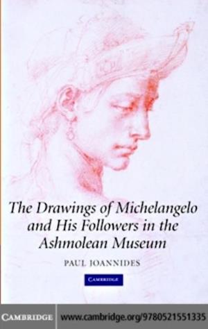Drawings of Michelangelo and his Followers in the Ashmolean Museum