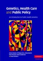 Genetics, Health Care and Public Policy