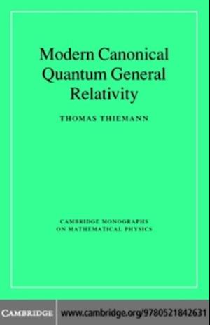 Modern Canonical Quantum General Relativity