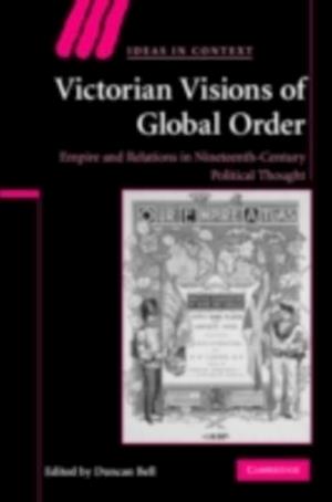 Victorian Visions of Global Order